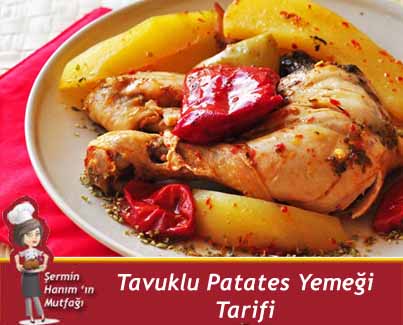 Tavuklu Patates Yemeği Tarifi