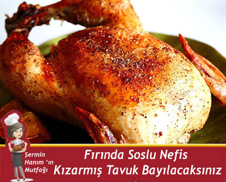 Fırında Kızarmış Tavuk Tarifi.