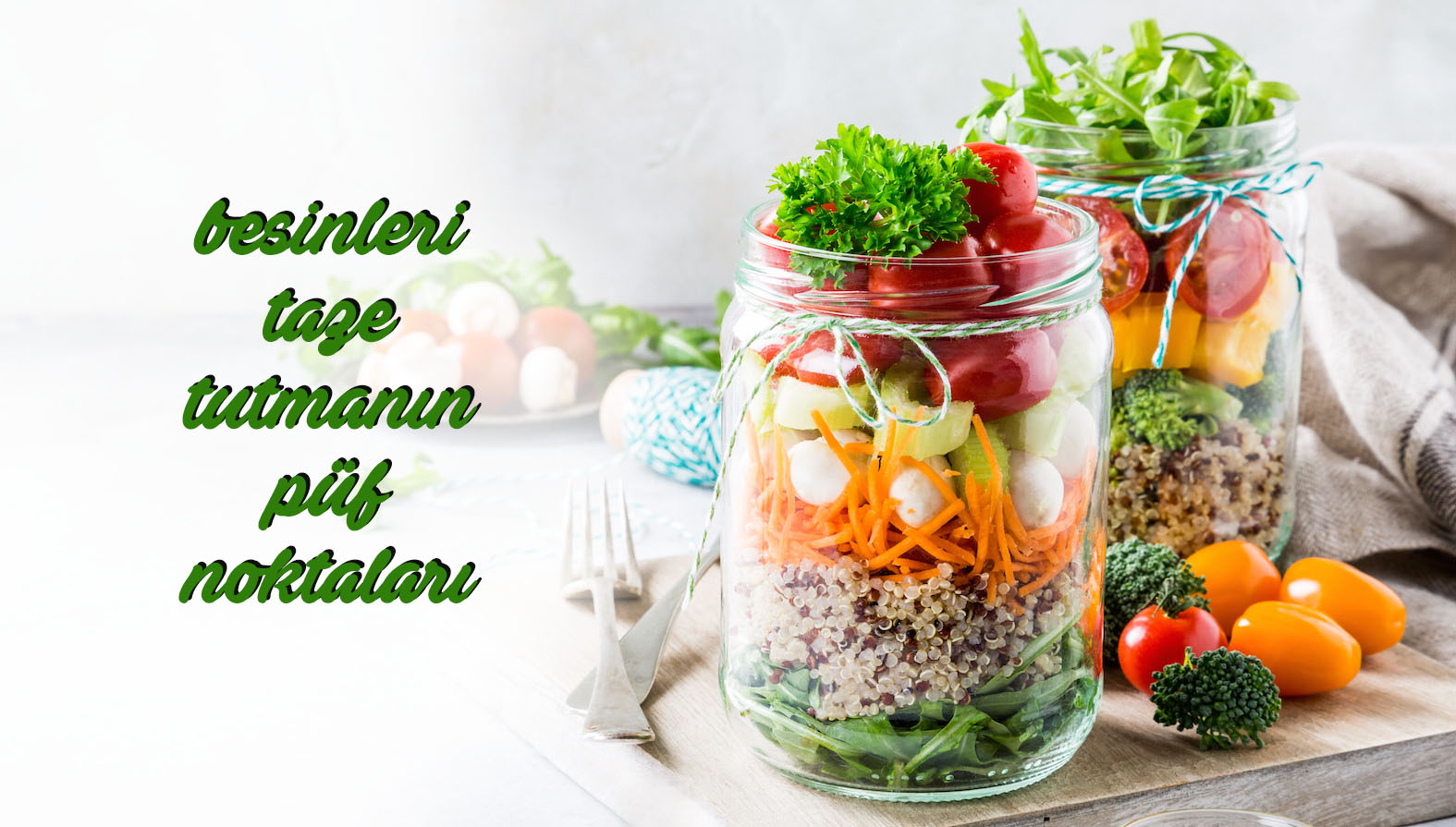 Besinleri Taze Olarak Saklamanın Püf Noktaları