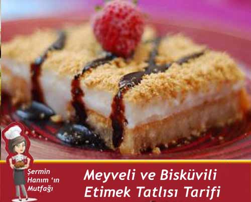 Meyveli Etimek Tatlısı Tarifi