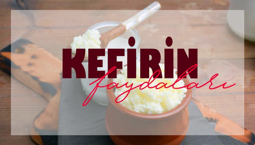 Kefirin Faydaları