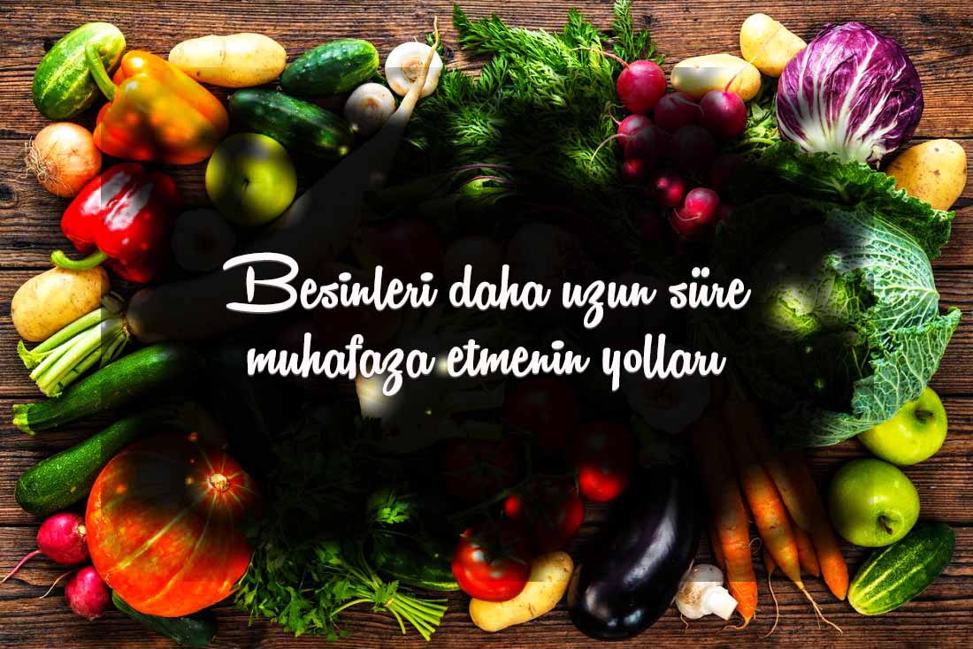 Uzun Ömürlü Yiyecekler