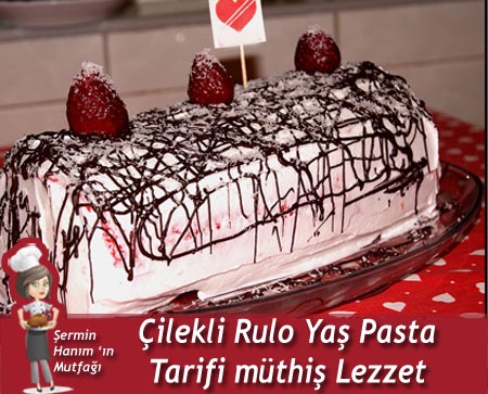 Çilekli Rulo Yaş Pasta