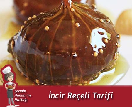 İncir Reçeli Tarifi