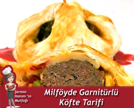 Milföyde Garnitürlü Köfte