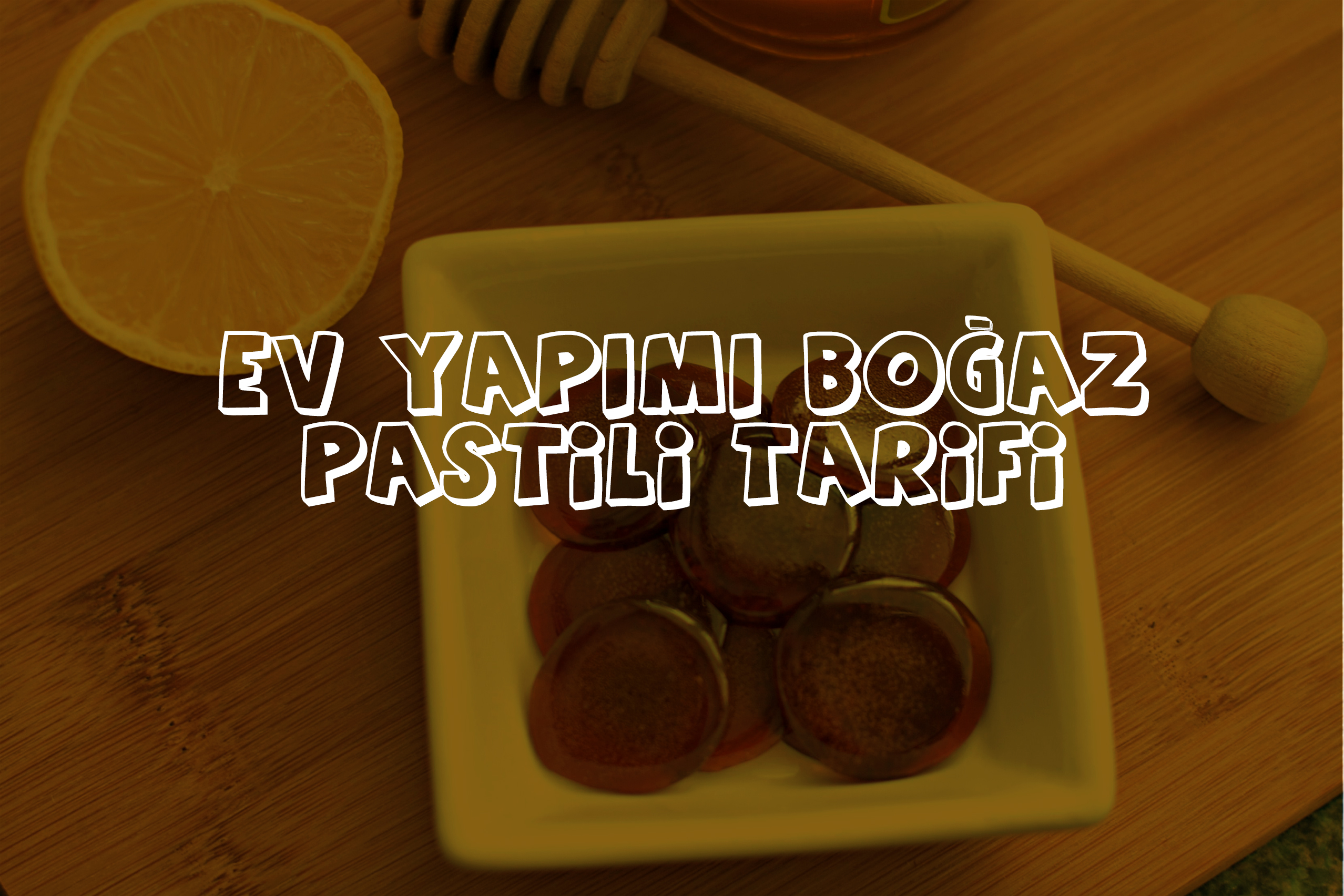 Ev Yapımı Boğaz Pastili