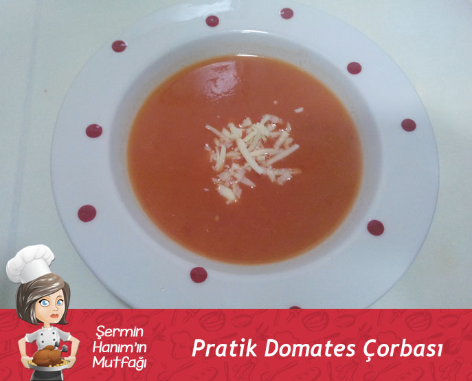 Pratik Domates Çorbası Tarifi