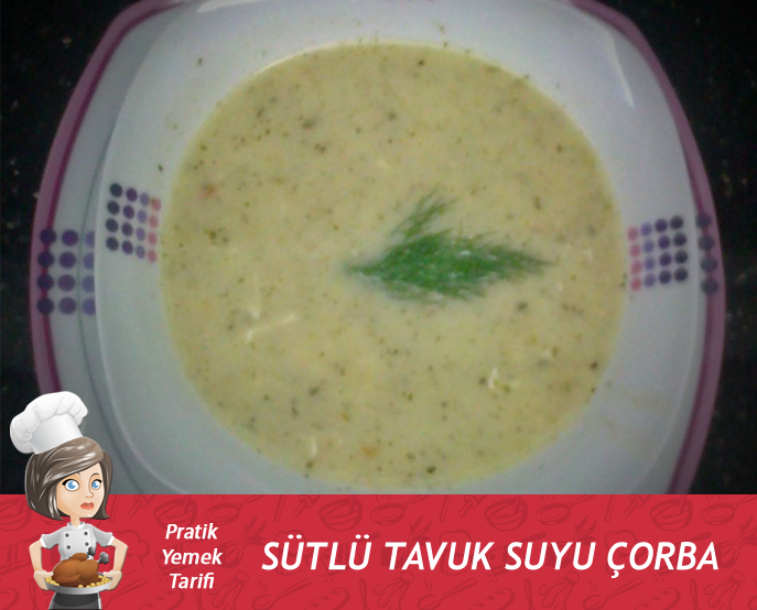 TAVUK SUYU ÇORBA