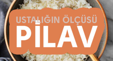Ustalığın Ölçüsü Pilav