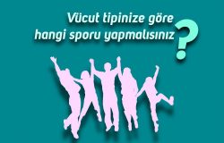 Vücut Tipinize Göre Hangi Sporu Yapmalısınız?