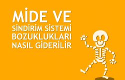 Mide ve Sindirim Sistemi Bozuklukları Nasıl Giderilir?