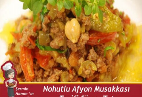 Nohutlu Afyon Musakkası Tarifi.