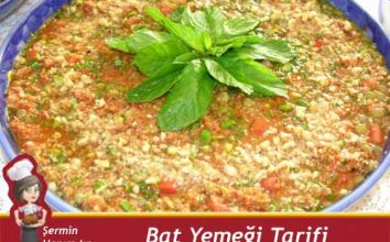 Bat Yemeği Tarifi