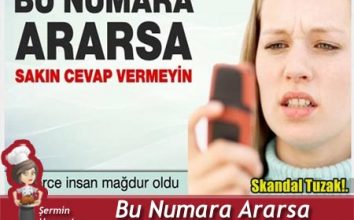 Bu numara ararsa cevap vermeyin