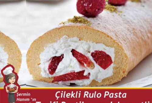 Çilekli rulo pasta tarifi