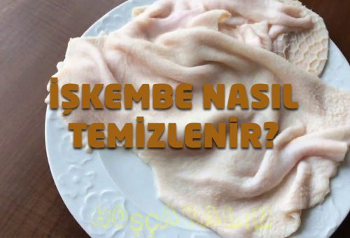 İşkembe Nasıl Temizlenir?