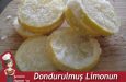 Dondurulmuş Limonun İnanılmaz Faydası