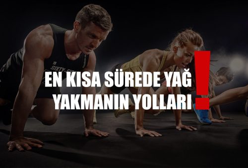 En Kısa Sürede Yağ Yakmanın Yolları