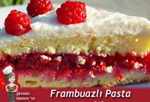 Frambuazlı Pasta Tarifi