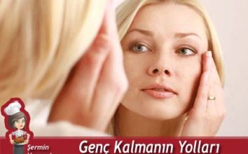 Genç Kalmanın Yolları