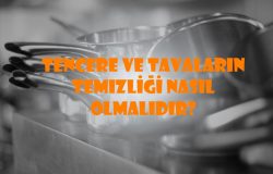 Tencere ve Tavaların Temizliği Nasıl Olmalıdır?