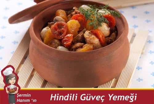 Hindili Güveç Yemeği Tarifi