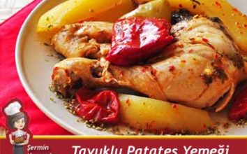 Tavuklu Patates Yemeği Tarifi