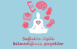 Sağlıkla İlgili Bilmediğiniz Gerçekler