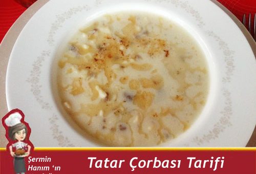 Tatar Çorbası Tarifi.