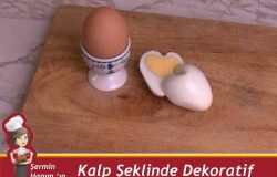 Kalp Şeklinde Yumurta Yapmak