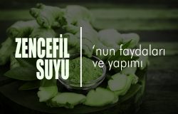 Zencefil Suyunun Faydaları ve Yapımı